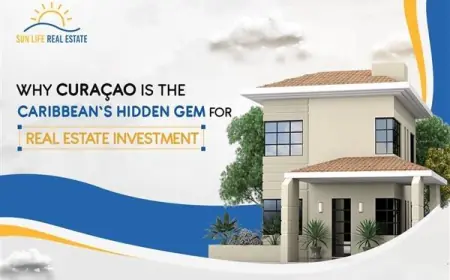 Why Curaçao is the Caribbean’s Hidden Gem for Real Estate Investment