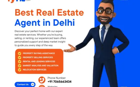 Best Property Agent in Delhi for Luxury & Affordable Properties