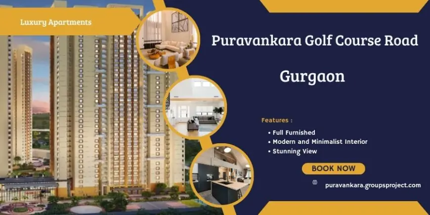 Puravankara Golf Course Road Gurugram - Green Living