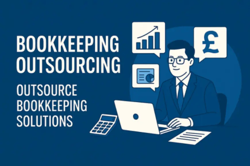Affordable Bookkeeping Services in the UK: A Smart Move for Accountants & Businesses
