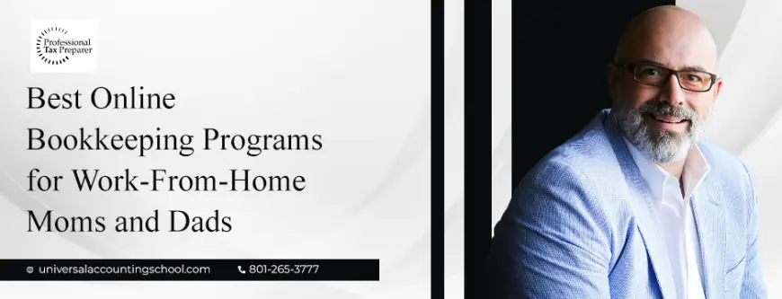 Best Online Bookkeeping Programs for Work-From-Home Moms and Dads