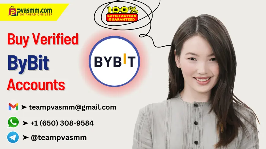 How and Where to Buy Verified Bybit Accounts – Regular, Verified Plus & Merchant Options