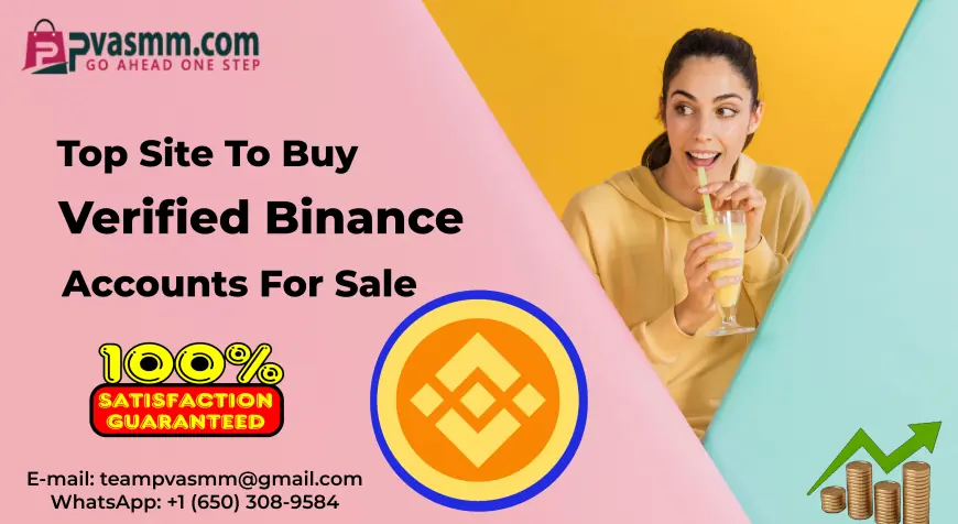 Best Places to Buy Verified Binance Accounts – Safe & Ready to Use (2025)