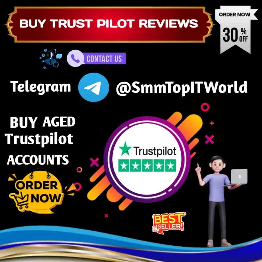 Buy Trustpilot Reviews – Real, Verified & Fast Delivery | Boost Your Online Trust Today