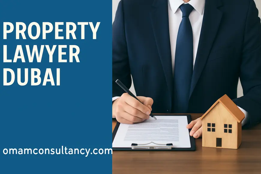 Choosing a Property Lawyer in Dubai for Secure Investments