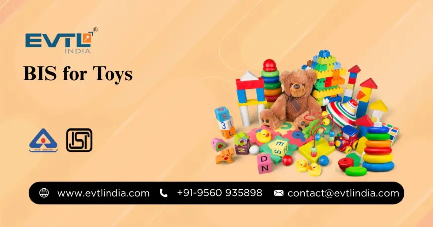 How BIS Certification Is Protecting Your Child — The Truth Behind Safe Toys