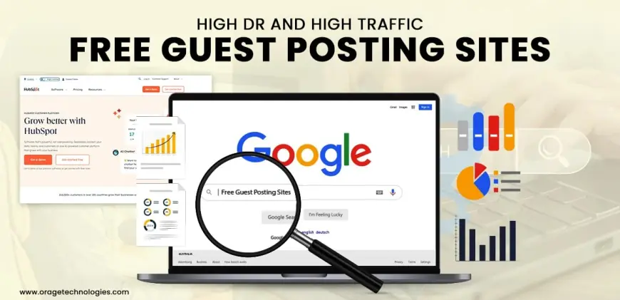 Free Guest Posting Sites: Maximize Your SEO Potential in 2025