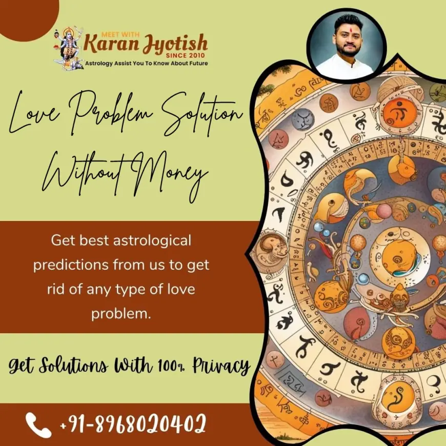 Free Love Breakup Problem Solution Without Money