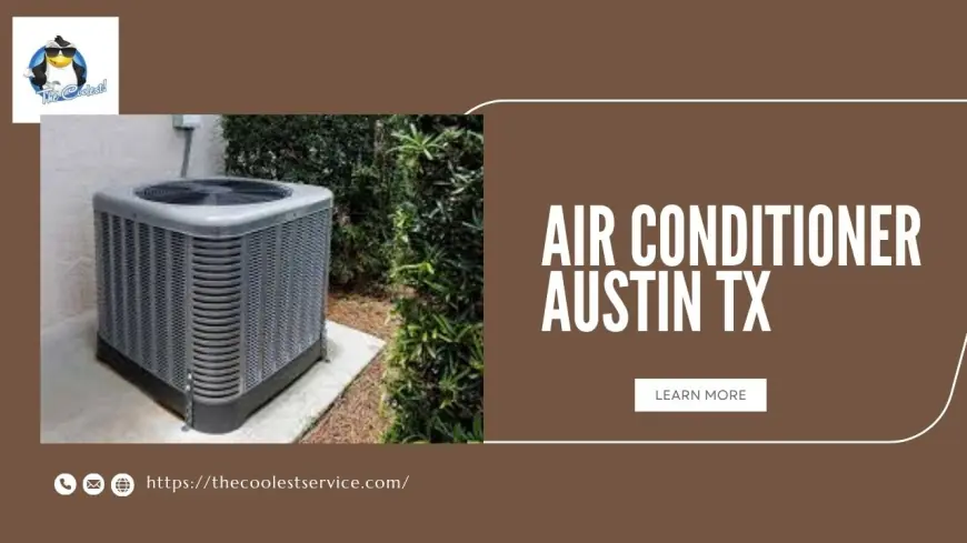 New Air Conditioner Austin TX: Complete 2025 Buyer's Guide for Texas Homeowners