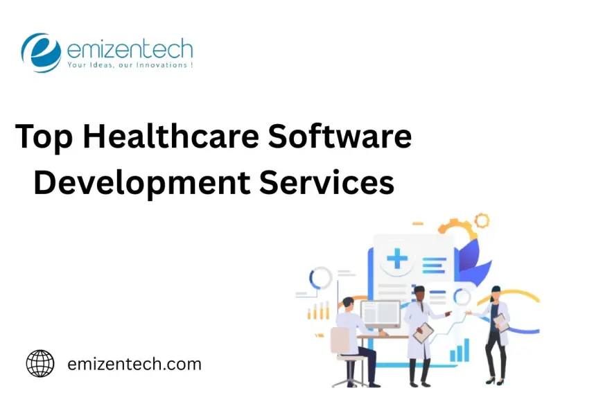 Top healthcare software development services