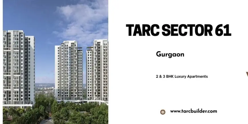 TARC Sector 61 Gurugram - Harbor Your Dreams