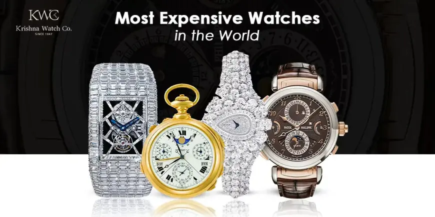 The Most Expensive Watches in the World