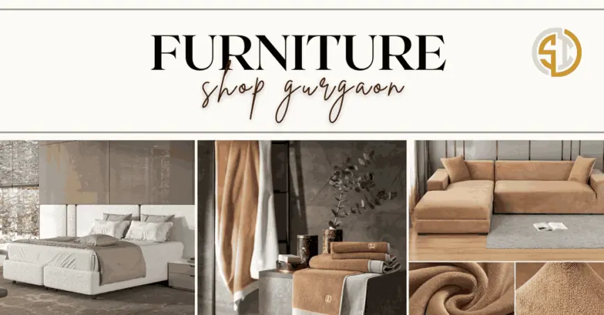 Best Furniture Store in Gurgaon for Luxury & Comfort