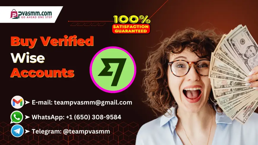 Buy International Wise Account – Verified for Seamless Payments