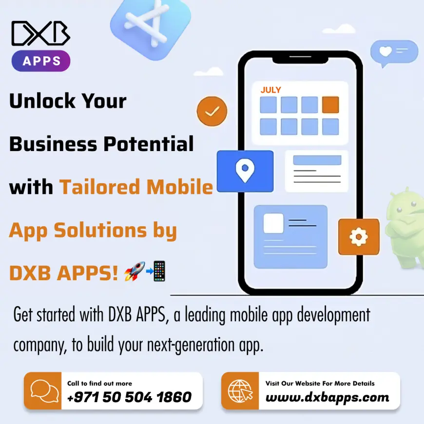 Choose DXB APPS for the best App Development Dubai services