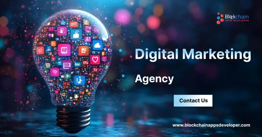 Why Every Business in 2025 Needs a Digital Marketing Agency to Stay Ahead