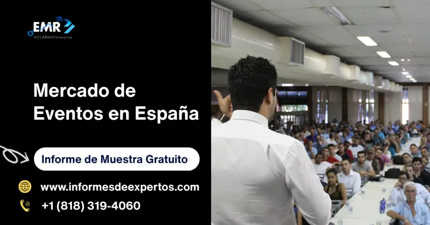 Mercado de Eventos en España: Tendencias y Proyección de Crecimiento hasta 2034