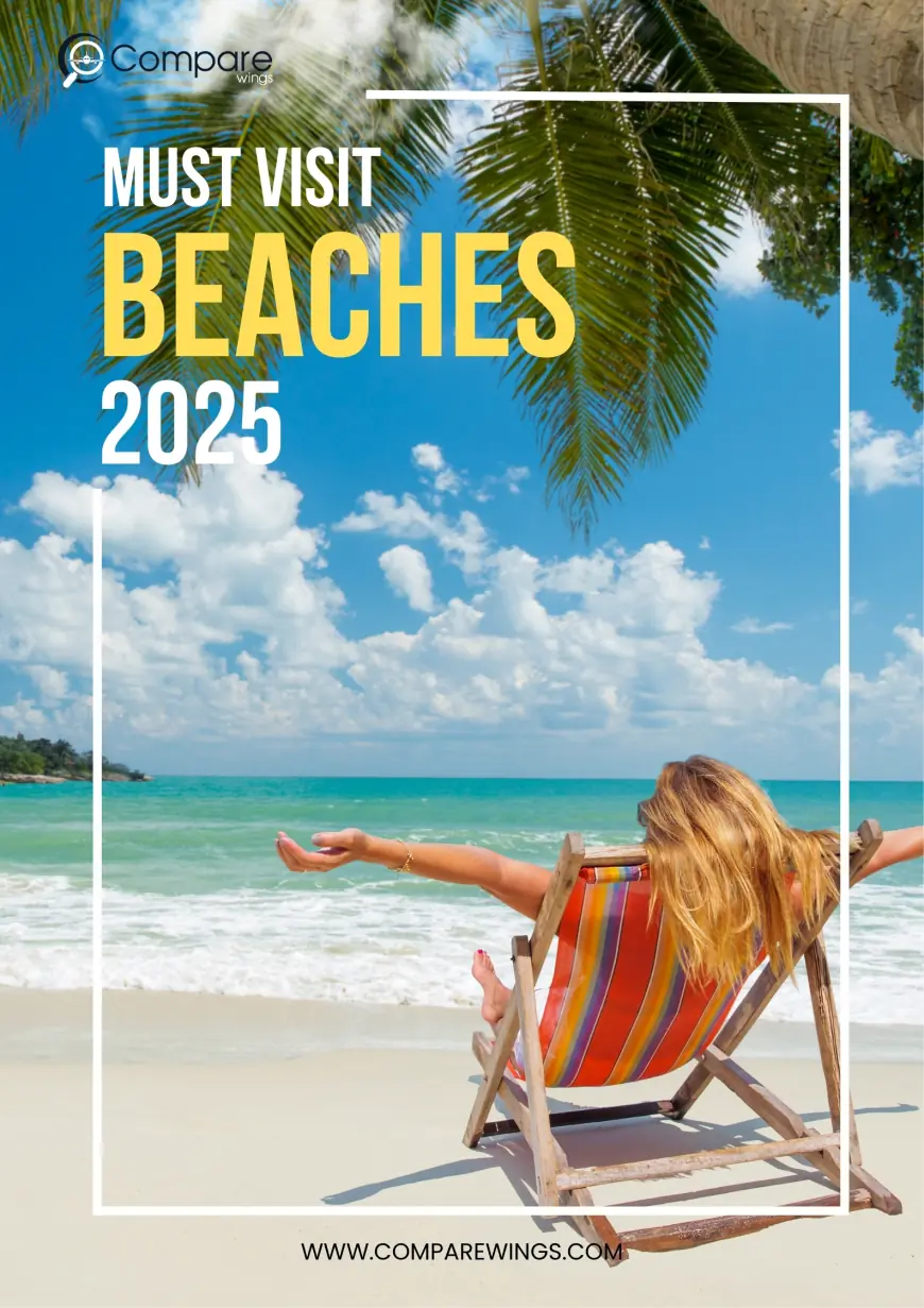 Must-see Beaches for 2025. Find the Dream Beach Destinations with CompareWings