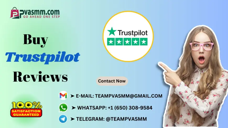 Buy Verified Trustpilot Accounts for Sale – Post Real Reviews Fast
