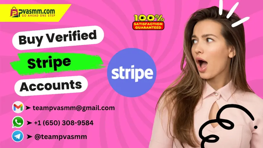 How To Buy Verified Stripe Accounts For Sell In 2025/2026