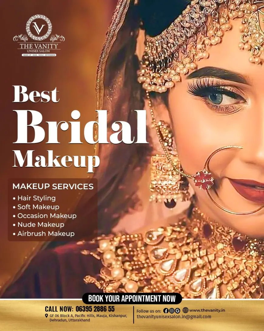 The Ultimate Bridal Makeup Salon in Dehradun for Your Dream Wedding Look