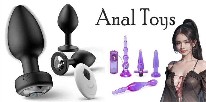 Anal Sex Toys Perfect For Solo and Partnered Intimate Play