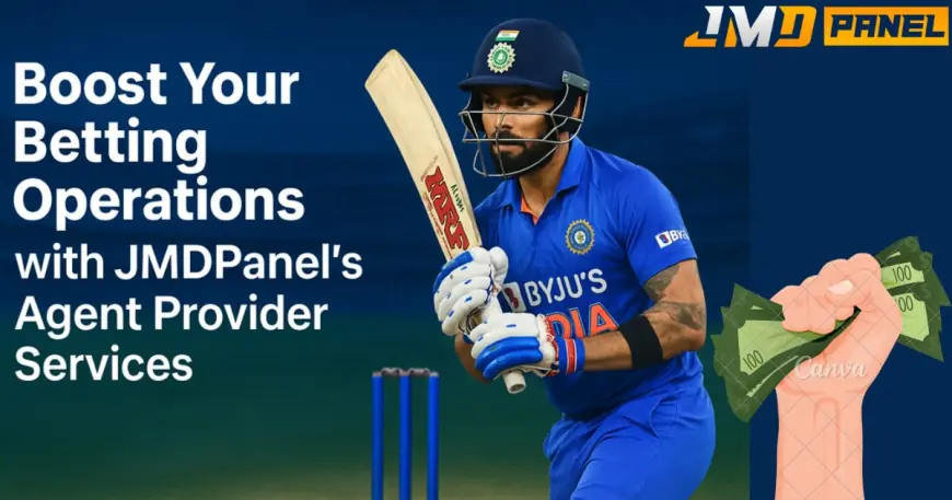 Boost Your Betting Operations with JMDPanel’s Agent Provider Services