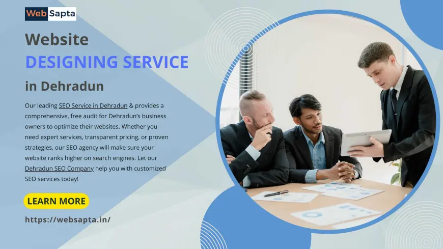 WebSapta – Your Trusted Partner for SEO & Website Designing in Dehradun
