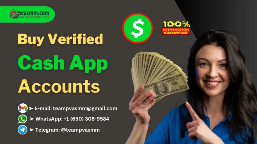 Buy Verified Cash App Accounts for Sale – Fast Delivery, 24/7 Support
