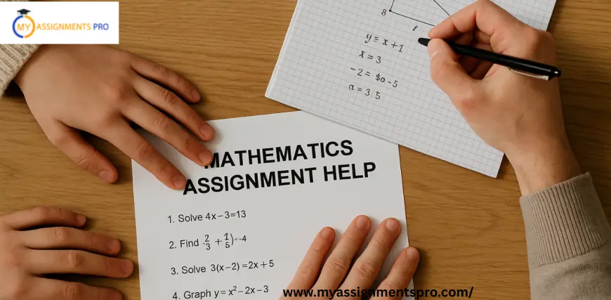 Mathematics Assignment Help – Expert Support | MyAssignmentsPro