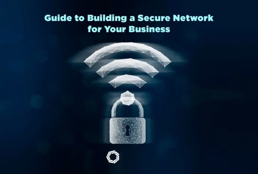 Building a Secure Wi-Fi Network: Best Practices for 2025