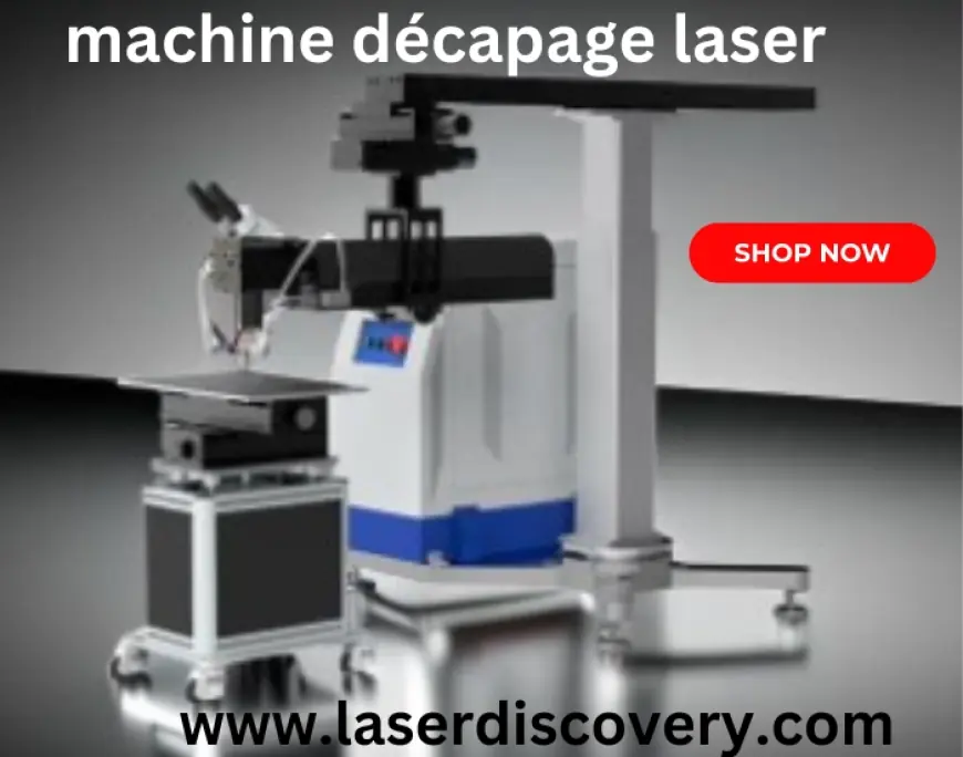 Performance et précision avec la machine décapage laser : la solution moderne pour un nettoyage impeccable