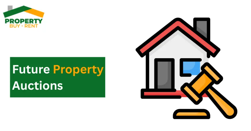 Future Property Auctions: A New Era of Real Estate Opportunities