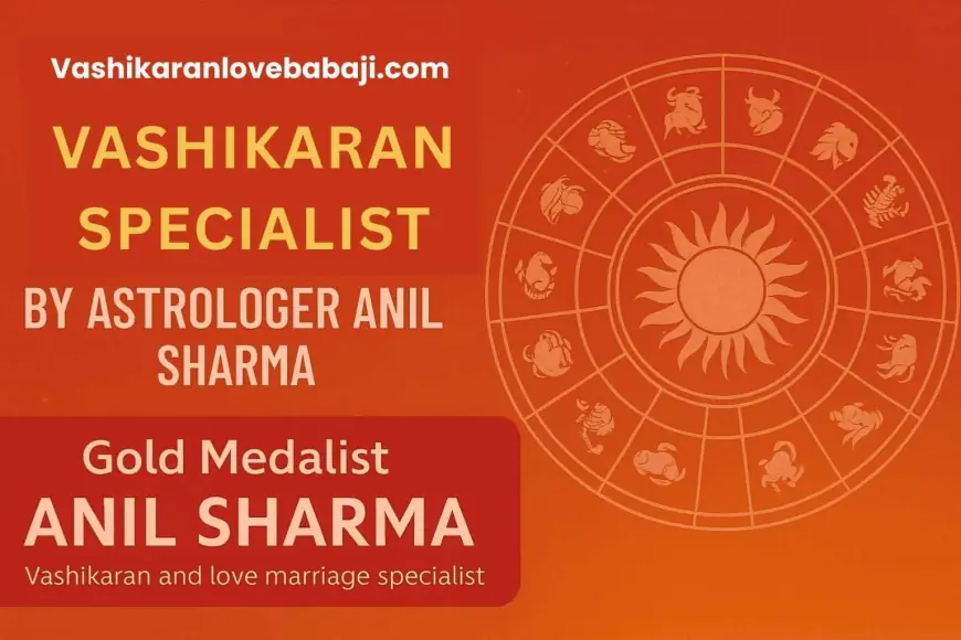 Trusted Vashikaran and Black Magic Expert Across the World