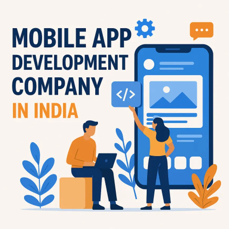 Exploring Mobile App Development Companies for Innovative Partnerships