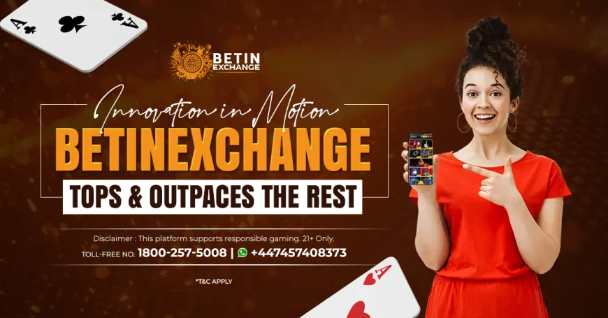 Betinexchange – Innovation That Never Stops