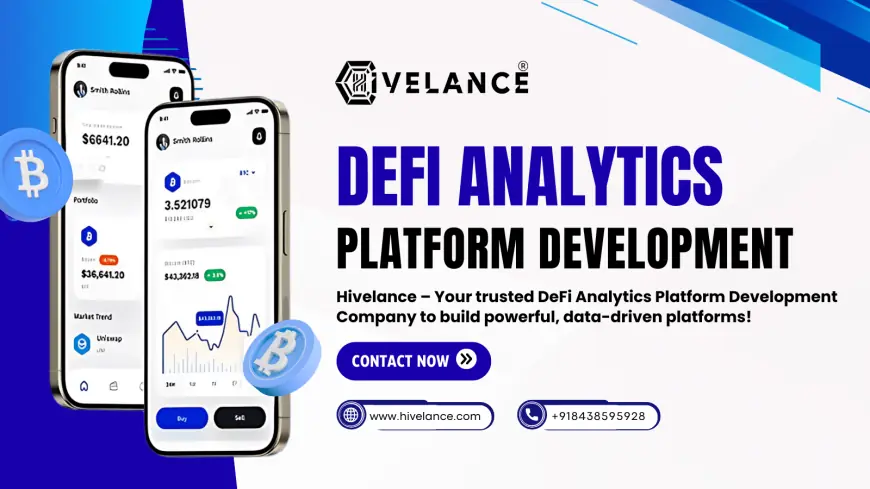 DeFi Analytics Platform Development: A Complete Guide for Entrepreneurs