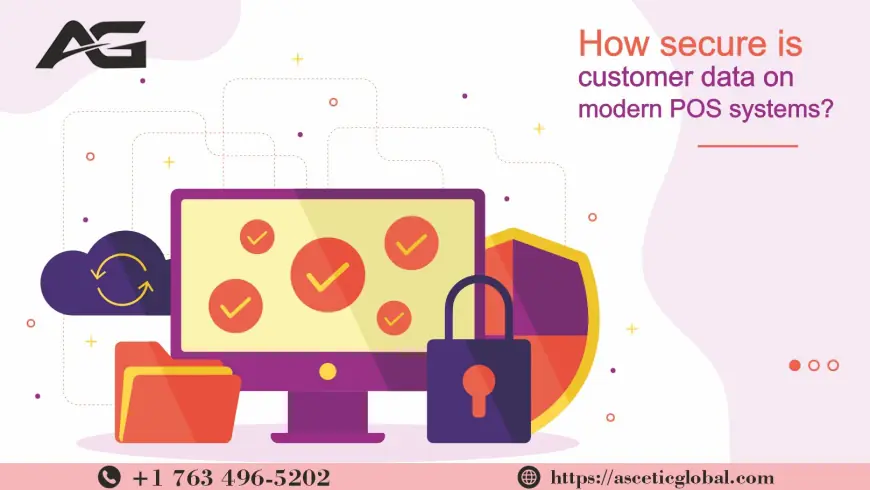 How Secure Is Customer Data On Modern POS Systems?