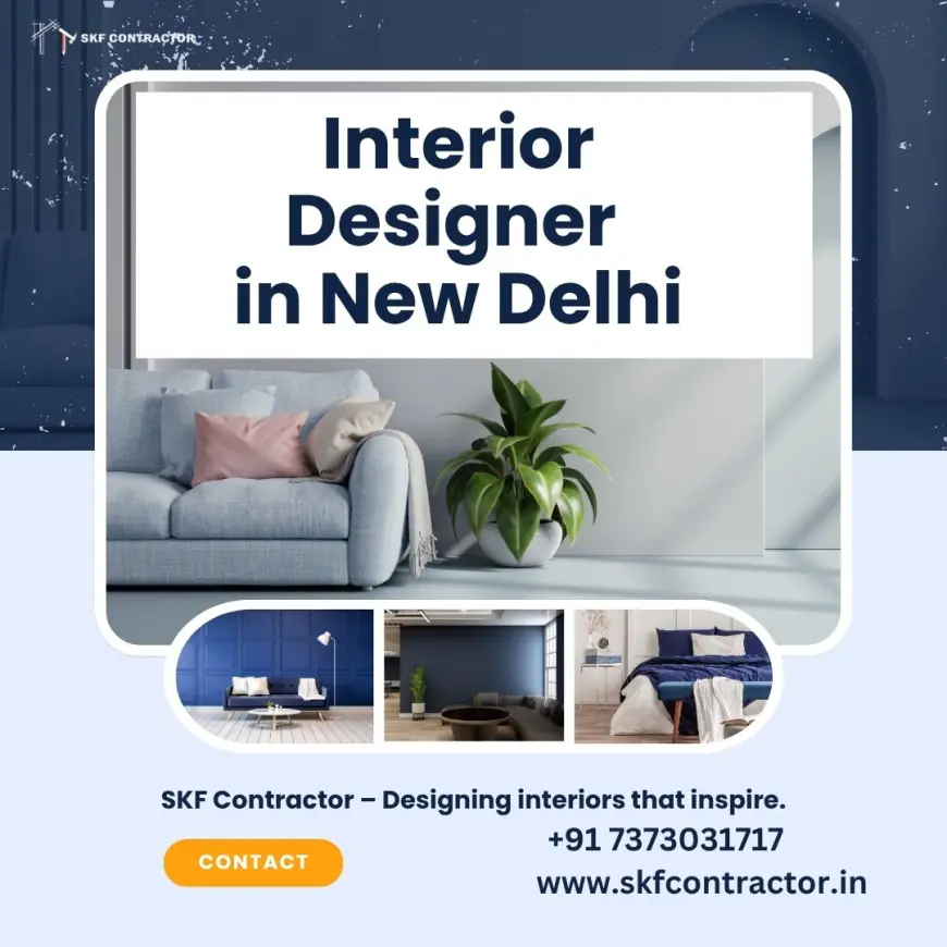 Affordable Interior Designer in New Delhi for Every Home