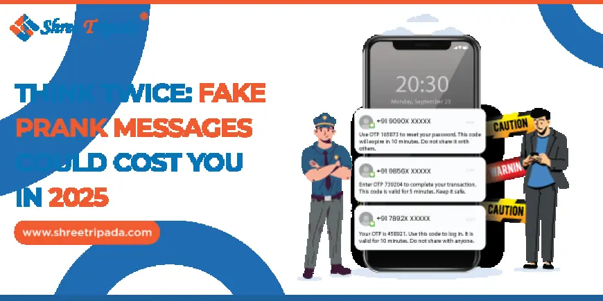 Think Twice: Fake Prank Messages Could Cost You in 2025