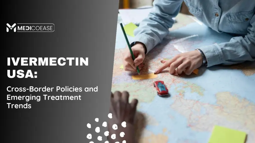 Ivermectin USA: Cross-Border Policies and Emerging Treatment Trends