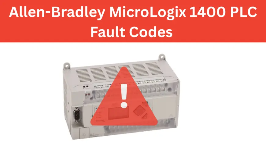 Allen-Bradley MicroLogix 1400 PLC Fault Codes [2025]