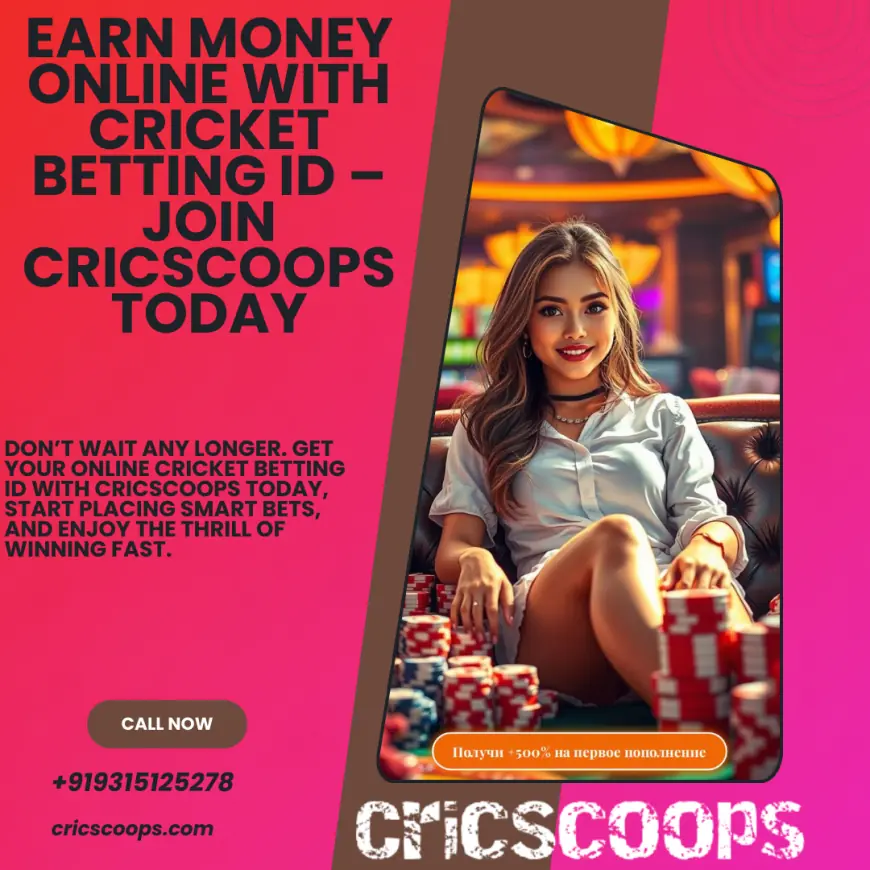 Earn Money Online with Cricket Betting ID – Join Cricscoops Today