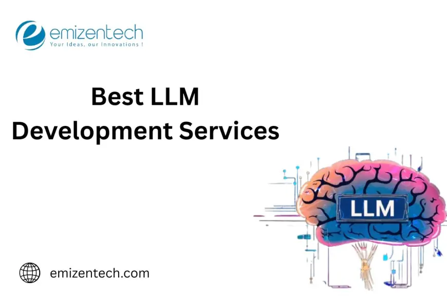 Best LLM Development Services