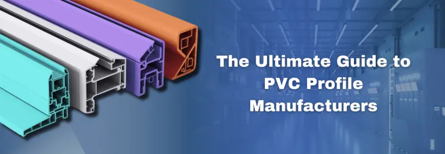 PVC Profile – Strong, Versatile & Cost-Effective Solution