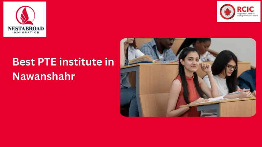 Open Up World Opportunities with Nawanshahr's Top PTE Institute