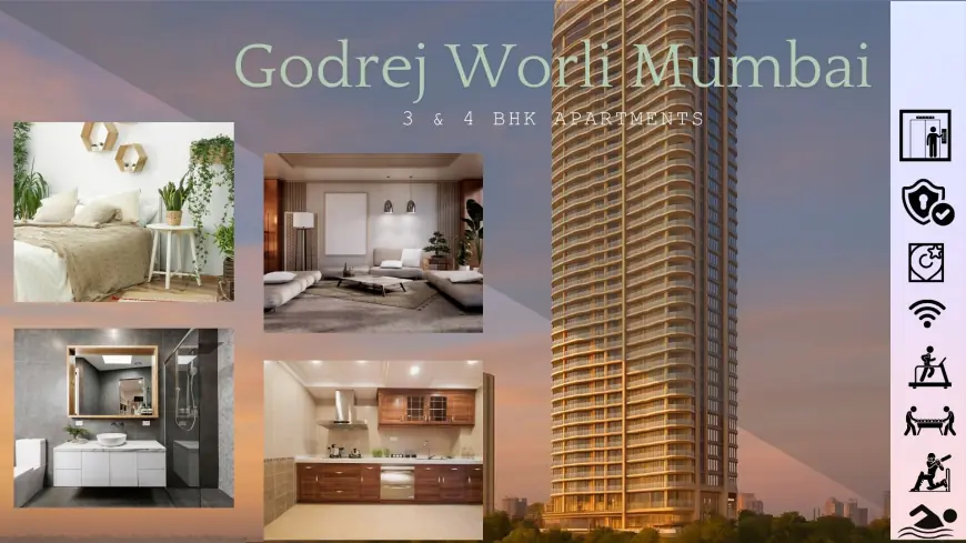 Godrej Worli Mumbai – Where Every Sunrise Feels Like a Painting