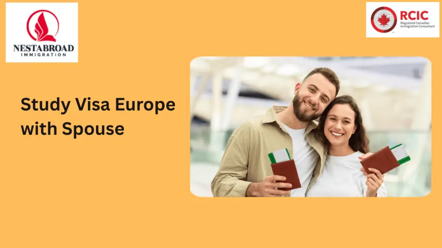 Study Together: Seamless Paths with a Study Visa Europe with Spouse