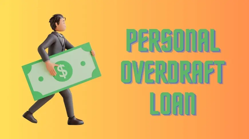 Benefits and Risks of Using a Personal Loan Overdraft Facility