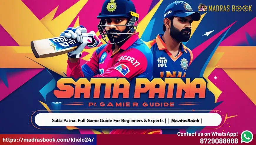 Satta Patna: How to Check Today’s Result & Get Your Online Cricket Betting ID